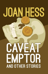 Title: Caveat Emptor: And Other Stories, Author: Joan Hess