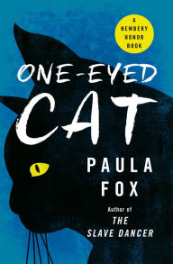 Title: One-Eyed Cat, Author: Paula Fox