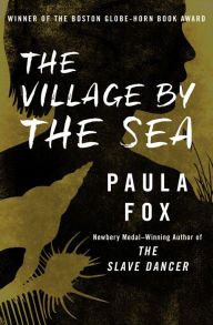 Title: The Village by the Sea, Author: Paula Fox
