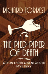 Title: The Pied Piper of Death, Author: Richard Forrest