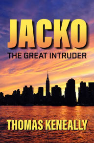 Title: Jacko: The Great Intruder, Author: Thomas Keneally