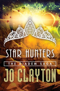 Title: Star Hunters, Author: Jo Clayton