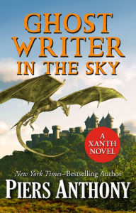 Title: Ghost Writer in the Sky (Magic of Xanth Series #41), Author: Piers Anthony
