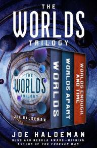 Title: The Worlds Trilogy: Worlds, Worlds Apart, and Worlds Enough and Time, Author: Joe Haldeman