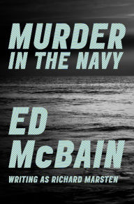 Title: Murder in the Navy, Author: Ed McBain