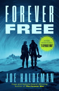 Title: Forever Free, Author: Joe Haldeman