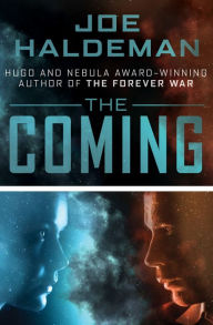 Title: The Coming, Author: Joe Haldeman