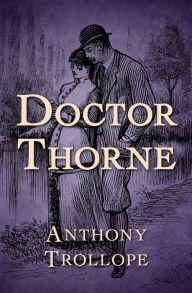 Title: Doctor Thorne, Author: Anthony Trollope