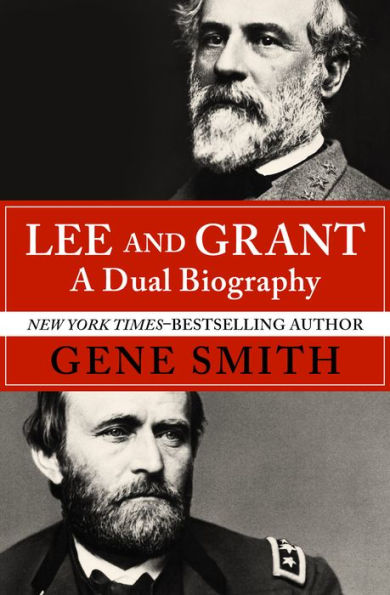 Lee and Grant: A Dual Biography