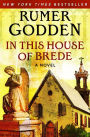 In This House of Brede: A Novel