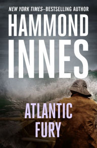 Title: Atlantic Fury, Author: Hammond Innes