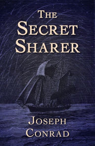 Title: The Secret Sharer, Author: Joseph Conrad