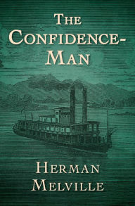 Title: The Confidence-Man, Author: Herman Melville