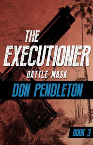 Title: Battle Mask, Author: Don Pendleton