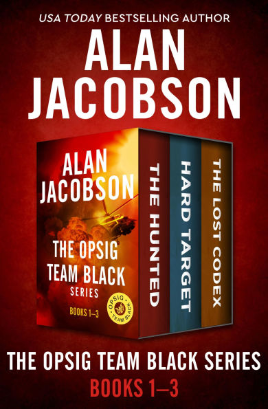 The OPSIG Team Black Series Books 1-3: The Hunted, Hard Target, and The Lost Codex