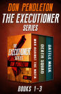The Executioner Series Books 1-3: War Against the Mafia, Death Squad, and Battle Mask