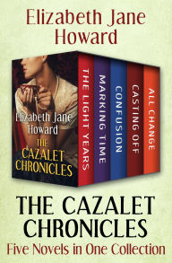 Title: The Cazalet Chronicles: Five Novels in One Collection, Author: Elizabeth Jane Howard