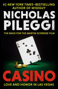 Title: Casino: Love and Honor in Las Vegas, Author: Nicholas Pileggi