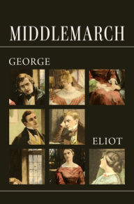 Title: Middlemarch, Author: George Eliot