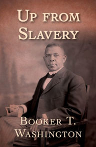 Title: Up from Slavery, Author: Booker T. Washington