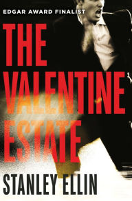 Title: The Valentine Estate, Author: Stanley Ellin