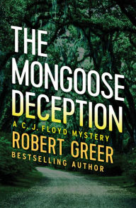 Title: The Mongoose Deception, Author: Robert Greer