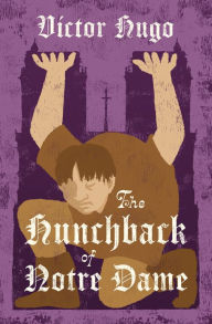 Title: The Hunchback of Notre Dame, Author: Victor Hugo