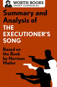 Title: Summary and Analysis of The Executioner's Song: Based on the Book by Norman Mailer, Author: Worth Books