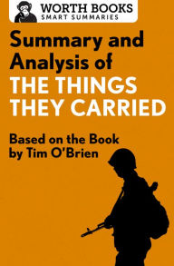 Title: Summary and Analysis of The Things They Carried: Based on the Book by Tim O'Brien, Author: Worth Books