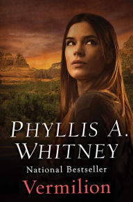 Title: Vermilion, Author: Phyllis A. Whitney