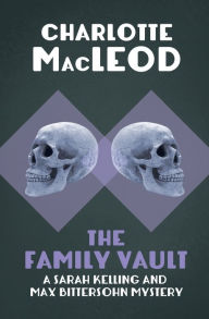Title: The Family Vault, Author: Charlotte MacLeod