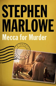 Title: Mecca for Murder, Author: Stephen Marlowe