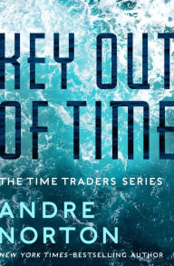 Title: Key Out of Time, Author: Andre Norton