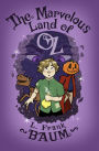 The Marvelous Land of Oz (Oz Series #2)