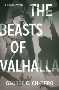 Title: The Beasts of Valhalla, Author: George C. Chesbro
