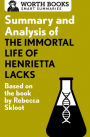 Summary and Analysis of The Immortal Life of Henrietta Lacks: Based on the Book by Rebecca Skloot