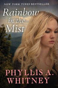 Title: Rainbow in the Mist, Author: Phyllis A. Whitney