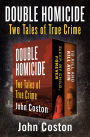 Double Homicide: Two Tales of True Crime