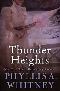 Title: Thunder Heights, Author: Phyllis A. Whitney