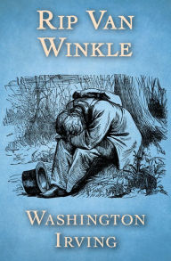 Title: Rip Van Winkle, Author: Washington Irving