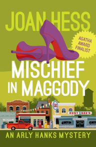 Title: Mischief in Maggody (Arly Hanks Series #2), Author: Joan Hess