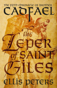 Title: The Leper of Saint Giles, Author: Ellis Peters