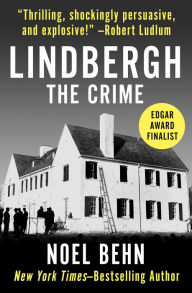 Title: Lindbergh: The Crime, Author: Noel Behn