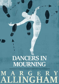 Title: Dancers in Mourning, Author: Margery Allingham