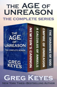 Title: The Age of Unreason: The Complete Series, Author: Greg Keyes