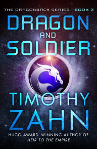 Title: Dragon and Soldier, Author: Timothy Zahn