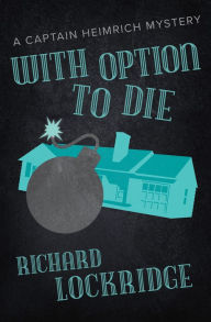 Title: With Option to Die, Author: Richard Lockridge