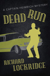 Title: Dead Run, Author: Richard Lockridge