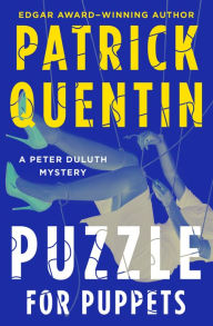 Title: Puzzle for Puppets, Author: Patrick Quentin