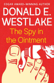 Title: The Spy in the Ointment, Author: Donald E. Westlake